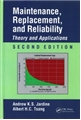 Maintenance, Replacement, and Reliability: Theory and Applications, Second Edition